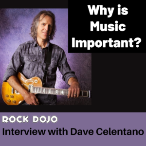 Why is music important? Music education interview with Dave Celentano
