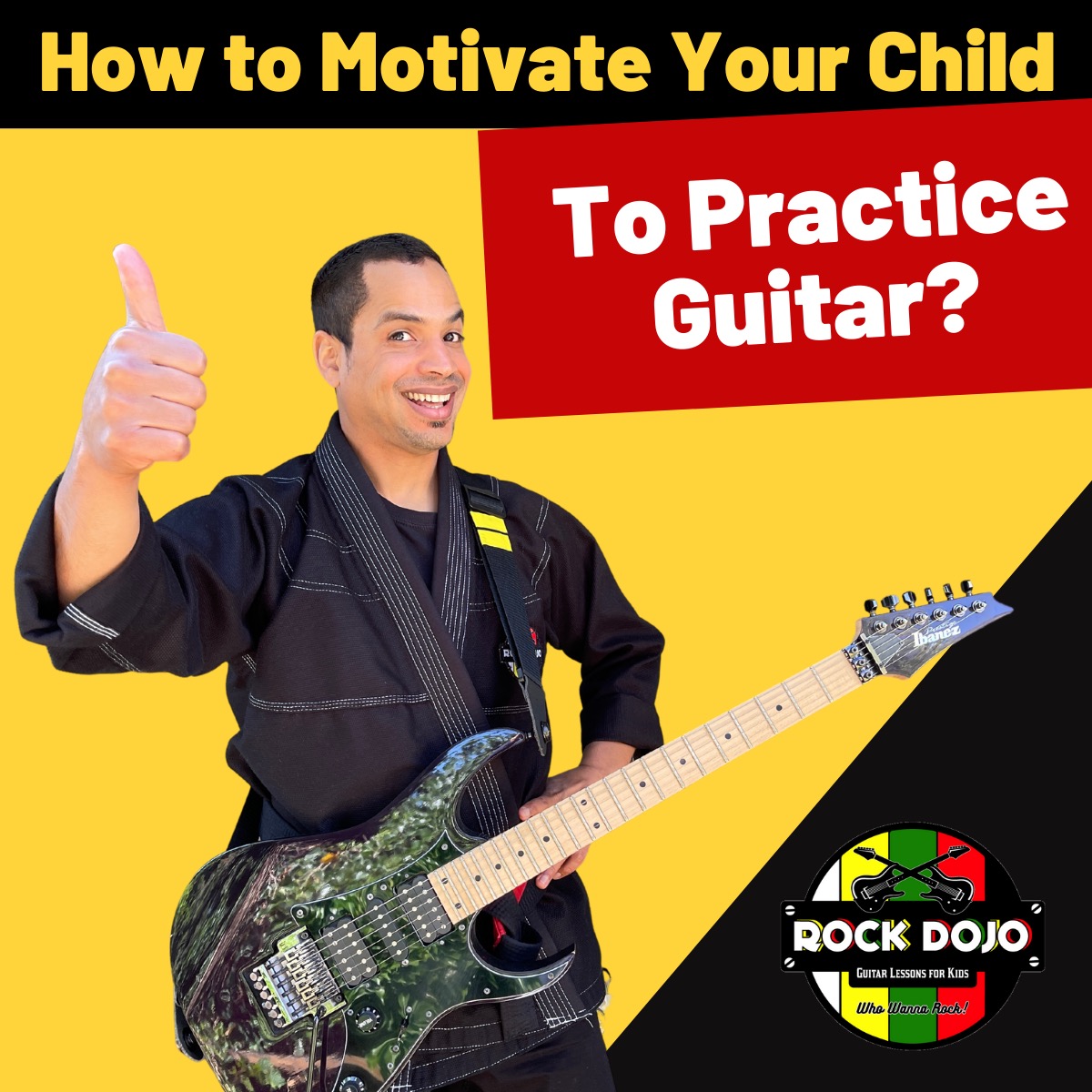 How to Motivate Your Child to Practice Guitar